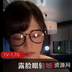 露脸眼镜娘小雪情侣完整版超高清视频，真身材尽显，下载观看享受